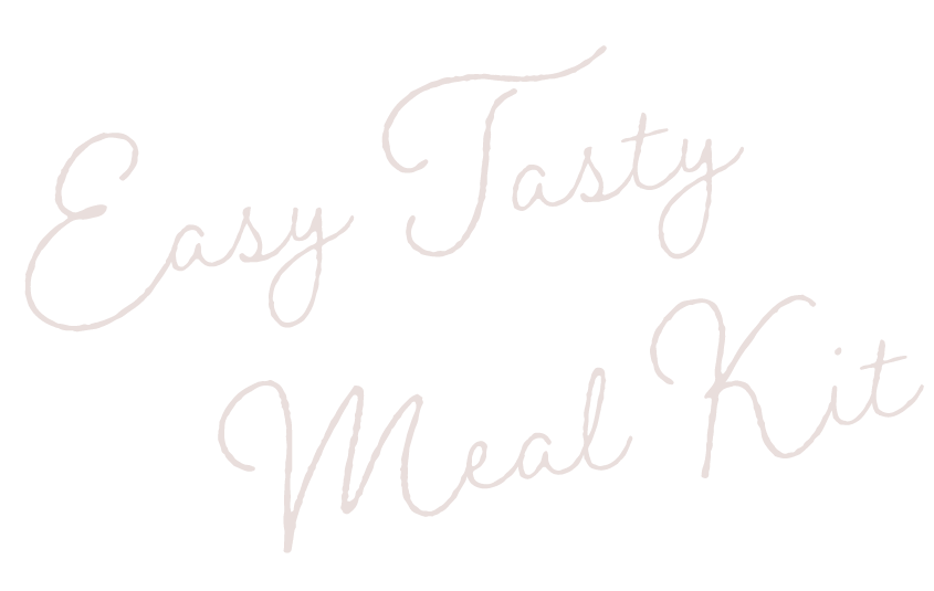 Easy Tasty Meal Kit