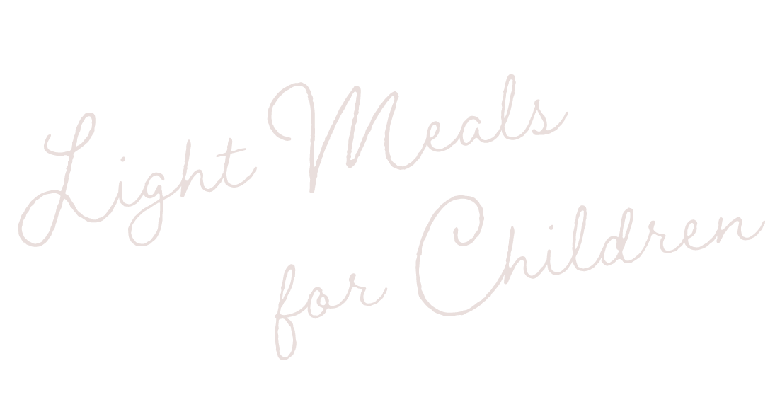 Light Meals for Children
